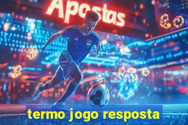 termo jogo resposta